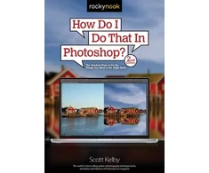 KNYGA Scott Kelby How Do I Do That In Photoshop?