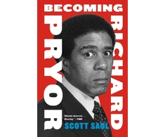KNYGA Scott Saul Becoming Richard Pryor