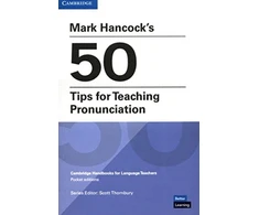 KNYGA Scott Thornbury Mark Hancock’s 50 Tips for Teaching Pronunciation Pocket Editions
