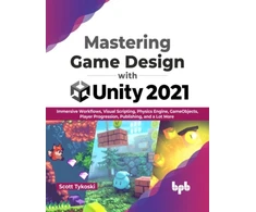 KNYGA Scott Tykoski Mastering Game Design with Unity 2021