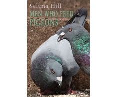 KNYGA Selima Hill Men Who Feed Pigeons
