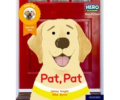 KNYGA Selma Knight Hero Academy Non-fiction: Oxford Level 1, Lilac Book Band: Pat, Pat