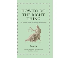 KNYGA Seneca How to Do the Right Thing