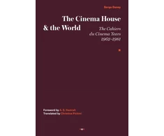 KNYGA Serge Daney Cinema House and the World