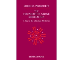 KNYGA Sergei O Prokofieff Foundation Stone Meditation