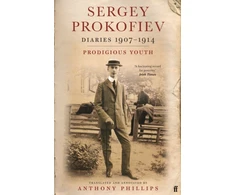 KNYGA Sergei Prokofiev Sergey Prokofiev: Diaries 1907-1914
