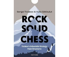 KNYGA Sergei Tiviakov Rock Solid Chess