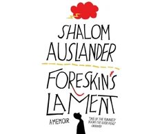 KNYGA Shalom Auslander Foreskin's Lament