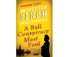 KNYGA Shamini Flint Inspector Singh Investigates: A Bali Conspiracy Most Foul