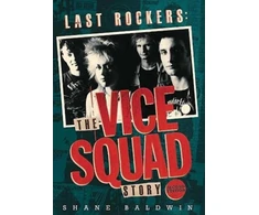 KNYGA Shane Baldwin Last Rockers: The Vice Squad Story