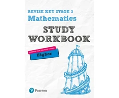 KNYGA Sharon Bolger Pearson REVISE Key Stage 3 Maths (Higher) Study Workbook for preparing for GCSEs in 2025 and 2026