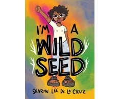 KNYGA Sharon Lee De La Cruz I'm a Wild Seed