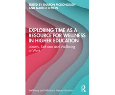 KNYGA Sharon Mcdonough Exploring Time as a Resource for Wellness in Higher Education