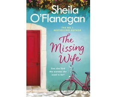 KNYGA Sheila Oflanagan Missing Wife: The uplifting and compelling smash-hit bestseller!