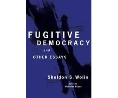 KNYGA Sheldon S Wolin Fugitive Democracy