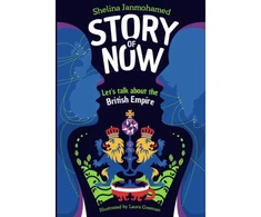 KNYGA Shelina Janmohamed Story of Now, Let's Talk about the British Empire