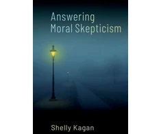 KNYGA Shelly Kagan Answering Moral Skepticism