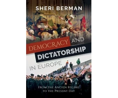 KNYGA Sheri Berman Democracy and Dictatorship in Europe