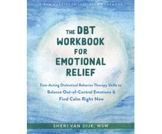 KNYGA Sheri Van Dijk The DBT Workbook for Emotional Relief