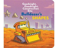 KNYGA Sherri Duskey Rinker Bulldozer’s Shapes: Goodnight, Goodnight, Construction Site
