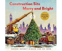 KNYGA Sherri Duskey Rinker Construction Site: Merry and Bright