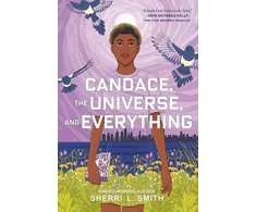 KNYGA Sherri L Smith Candace, the Universe, and Everything