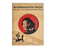 KNYGA Shigeru Ban Builds a Better World (Architecture for Good)