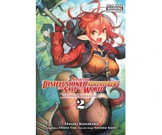 KNYGA Shinta Fuji Apparently, Disillusioned Adventurers Will Save the World, Vol. 2 (manga)