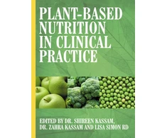 KNYGA Shireen Kassam Plant-Based Nutrition in Clinical Practice