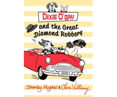 KNYGA Shirley Hughes Dixie O'Day and the Great Diamond Robbery