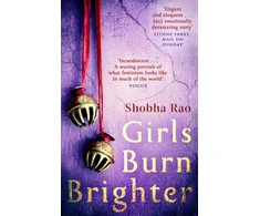 KNYGA Shobha Rao Girls Burn Brighter