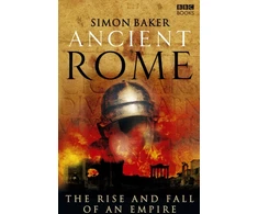 KNYGA Simon Baker Ancient Rome: The Rise and Fall of an Empire