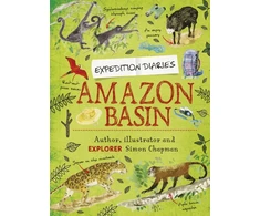 KNYGA Simon Chapman Expedition Diaries: Amazon Basin