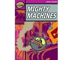 KNYGA Simon Cheshire Rapid Reading: Mighty Machines (Stage 3, Level 3A)