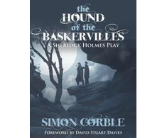 KNYGA Simon Corble The Hound of the Baskervilles: A Sherlock Holmes Play