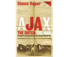 KNYGA Simon Kuper Ajax, The Dutch, The War