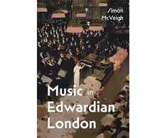 KNYGA Simon Mcveigh Music in Edwardian London