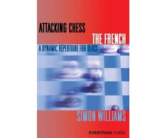 KNYGA Simon Williams Attacking Chess: The French