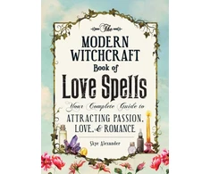 KNYGA Skye Alexander Modern Witchcraft Book of Love Spells