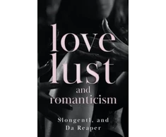 KNYGA Slongentl And Da Reaper Love, Lust, and Romanticism