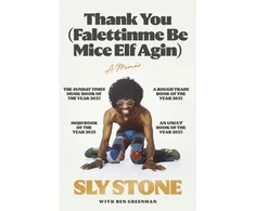 KNYGA Sly Stone Thank You (Falettinme Be Mice Elf Agin), The Sunday Times Music Book of the Year