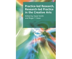 KNYGA Smith Hazel Practice-led Research, Research-led Practice in the Creative Arts