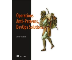 KNYGA Smith Jeffery Operations Anti-Patterns, DevOps Solutions