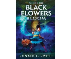 KNYGA Ronald L Smith Where the Juodas Flowers Bloom