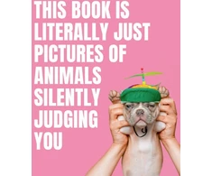 KNYGA Smith This Book is Literally Just Pictures of Animals Silently Judging You