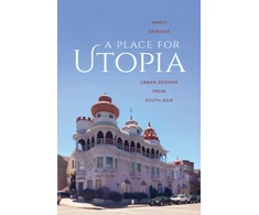 KNYGA Smriti Srinivas Place for Utopia