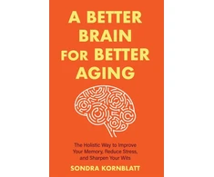 KNYGA Sondra Kornblatt Better Brain for Better Aging