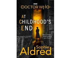KNYGA Sophie Aldred Doctor Who: At Childhood’s End