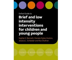 KNYGA Sophie Bennett Oxford Guide to Brief and Low Intensity Interventions for Children and Young People