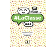 KNYGA Sophie Bruzy Todd #LaClasse - Niveau B1 - Livre de l'eleve + DVD